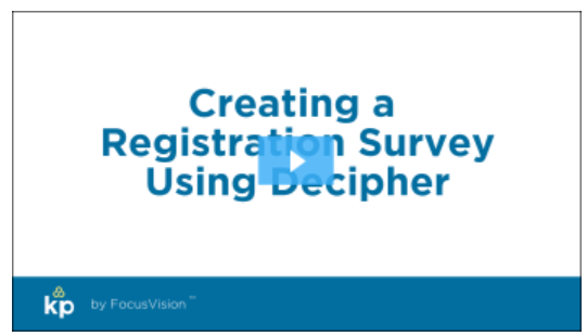 Creating a Registration Survey Using Decipher